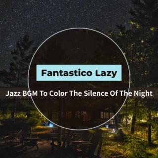 Jazz Bgm to Color the Silence of the Night