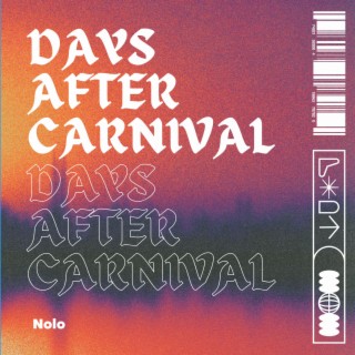 Days After Carnival