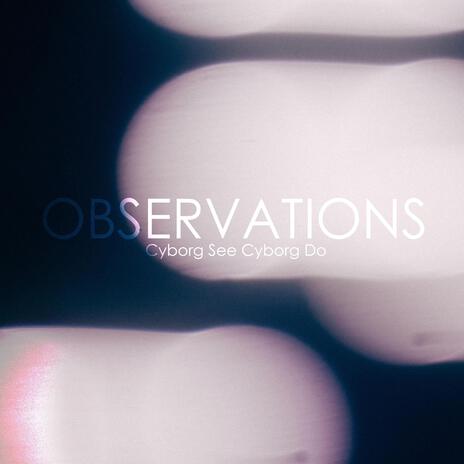 Observations II