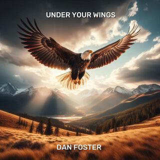 UNDER YOUR WINGS