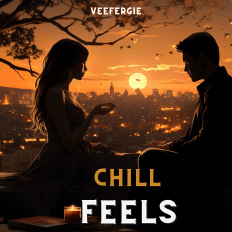 Chill Feels | Boomplay Music