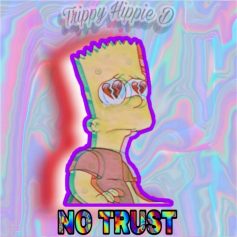 No Trust ft. CollzThaDon | Boomplay Music