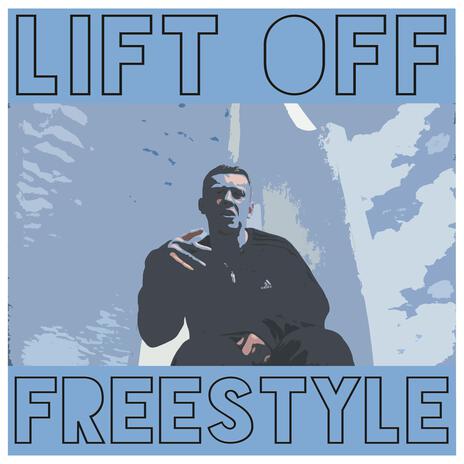 Lift Off Freestyle | Boomplay Music