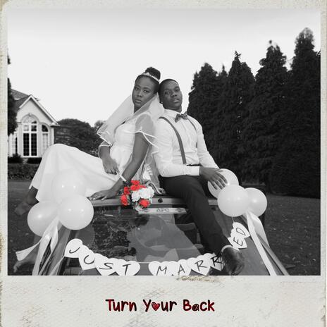 Turn Your Back (Radio Cut) | Boomplay Music