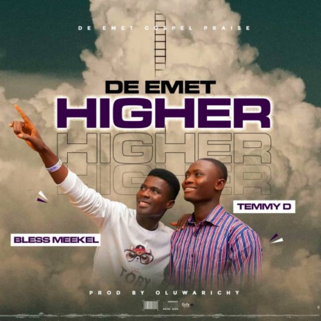 Higher ft. Bless Meekel | Boomplay Music