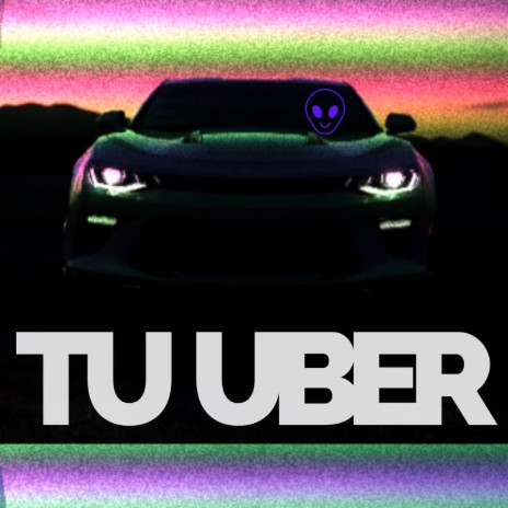 Tu uber | Boomplay Music