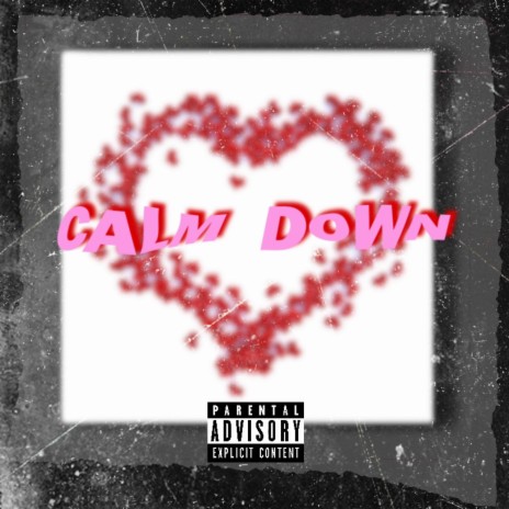 Calm Down ft. Ofrmthawixk | Boomplay Music