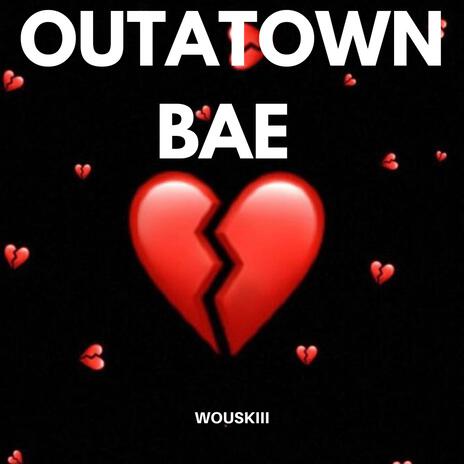 Outatown Bae | Boomplay Music