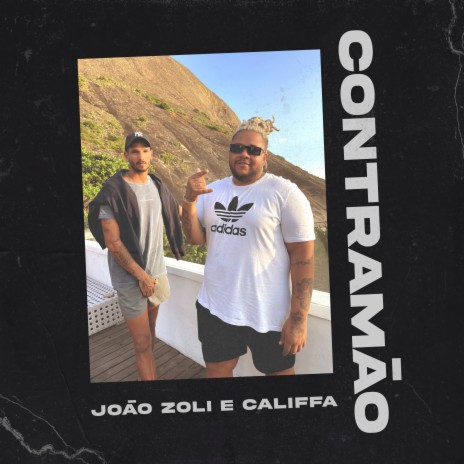 Contramão ft. CALIFFA | Boomplay Music