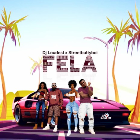 Fela ft. Streetbuttyboi | Boomplay Music