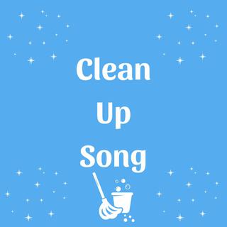 Clean Up Song