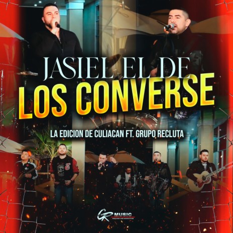Jasiel el de los Converse (En Vivo) ft. Grupo Recluta | Boomplay Music