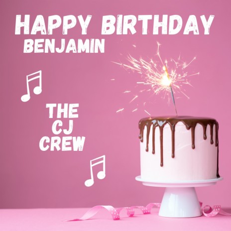 Happy Birthday Benjamin