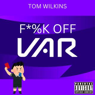 Fuck Off VAR lyrics | Boomplay Music