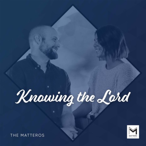 Knowing the Lord | Boomplay Music