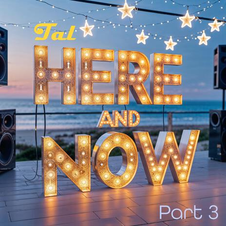 Here and now part 3 | Boomplay Music