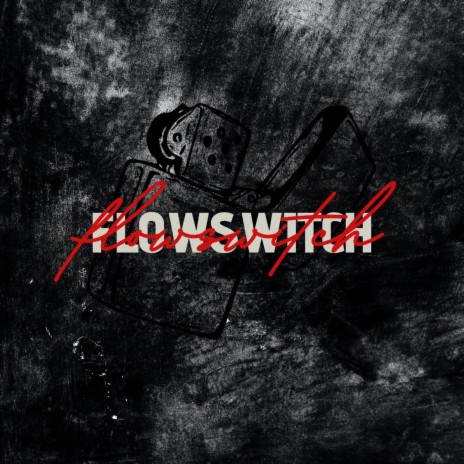 Flow Switch | Boomplay Music