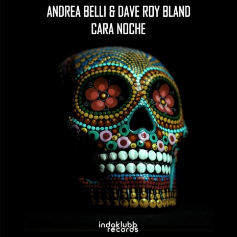 Cara Noche (Radio Edit) ft. Dave Roy Bland