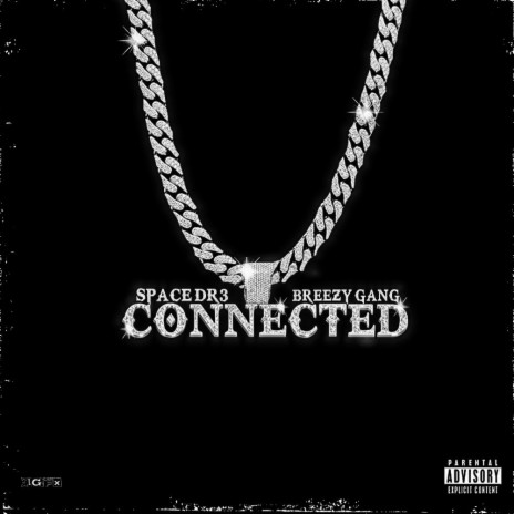 Connected ft. Breezy Gang | Boomplay Music