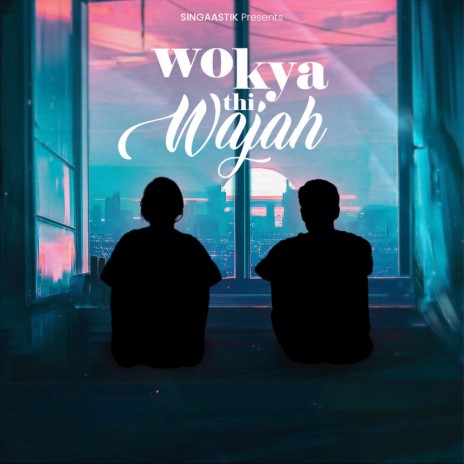 Wo Kya Thi Wajah | Boomplay Music