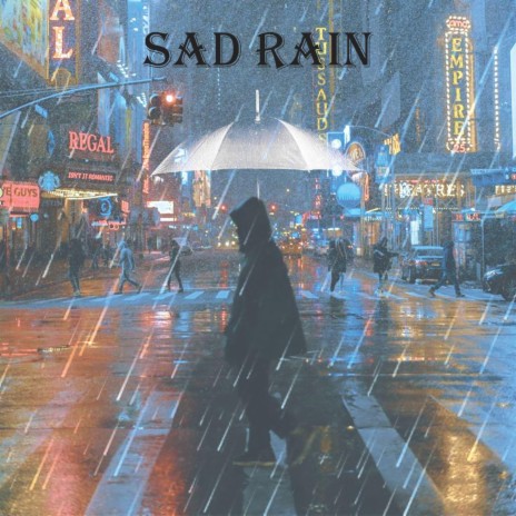 Sad Rain | Boomplay Music