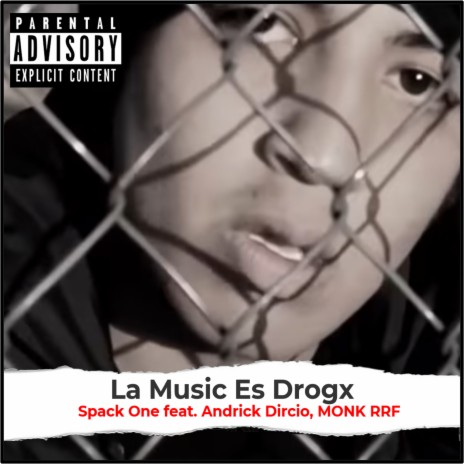 La Music Es Drogx ft. Andrick Dircio & MONK RRF | Boomplay Music