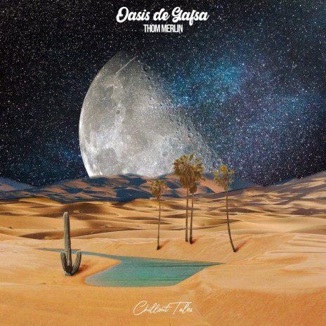 Oasis de Gafsa | Boomplay Music