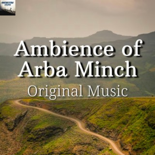 Ambience of Arba Minch