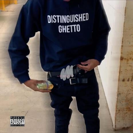 Distinguished Ghetto | Boomplay Music