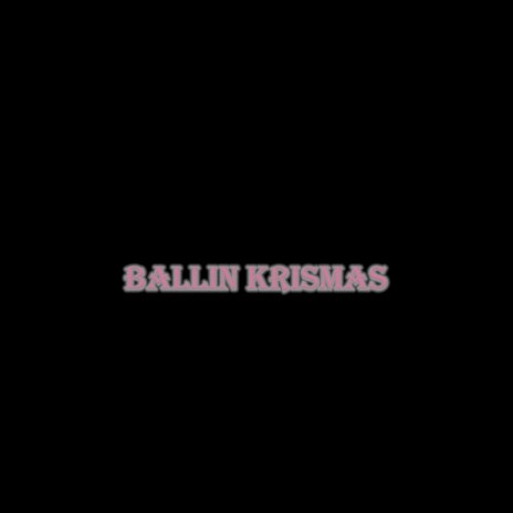 ballin krismas (sped up) | Boomplay Music