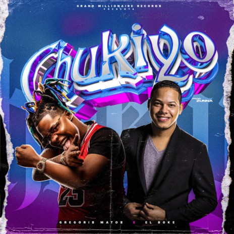 Chukiyo ft. El Boke & Zunna | Boomplay Music