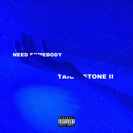 Need Somebody ft. Stone II | Boomplay Music