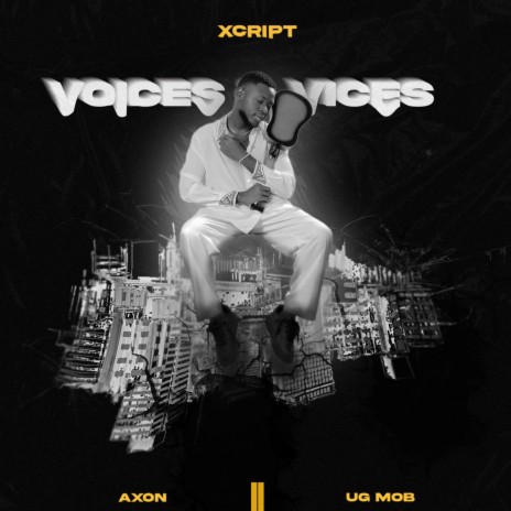 Voices & Vices ft. Axon | Boomplay Music