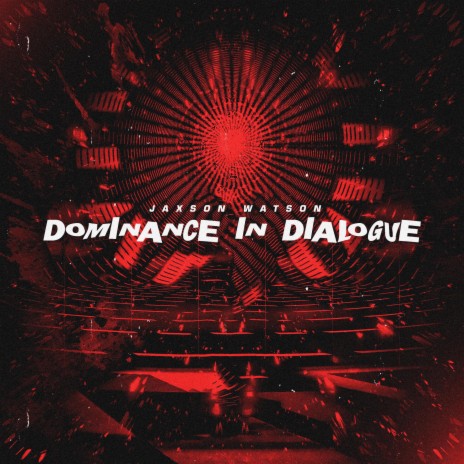 Dominance In Dialogue | Boomplay Music