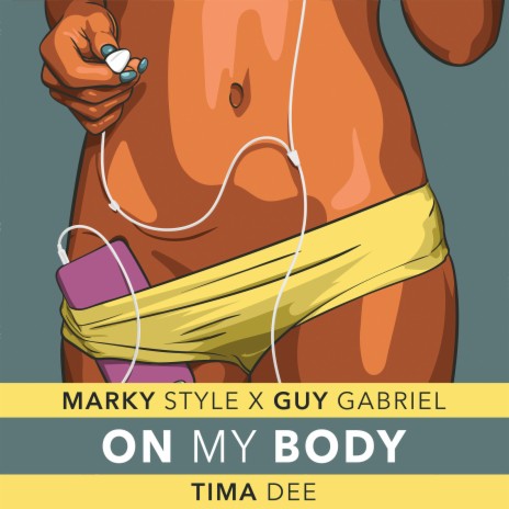 On My Body ft. Guy Gabriel & Tima Dee | Boomplay Music