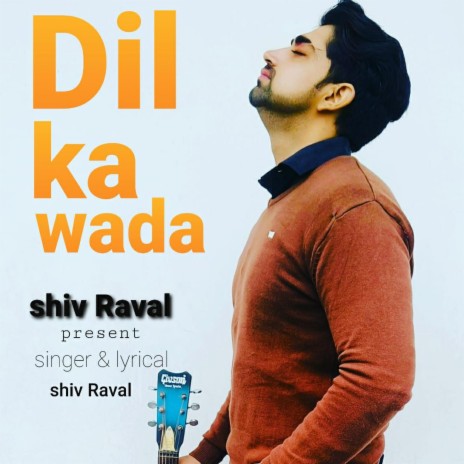 DIL KA WADA | Boomplay Music