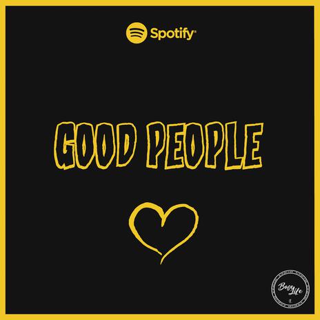 Good People | Boomplay Music