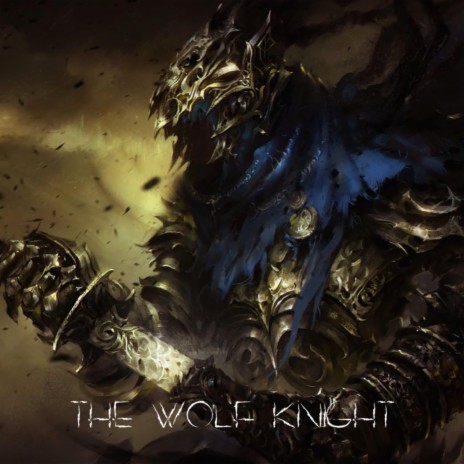 The Wolf Knight | Boomplay Music