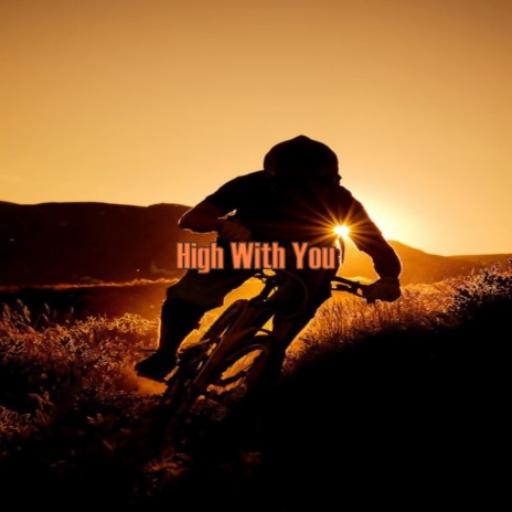 High With You | Boomplay Music