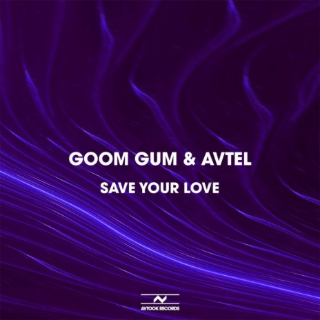Save Your Love ft. AVTEL