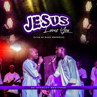 Jesus Loves You (LIVE AT SOZO EMPERIA)