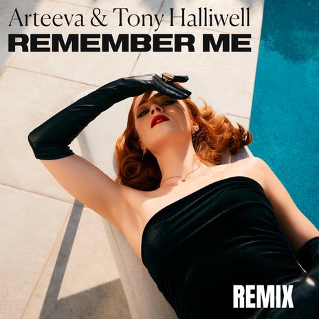 Remember Me (Remix) ft. Tony Halliwell | Boomplay Music