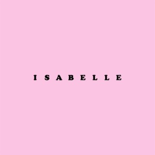 Isabelle lyrics | Boomplay Music