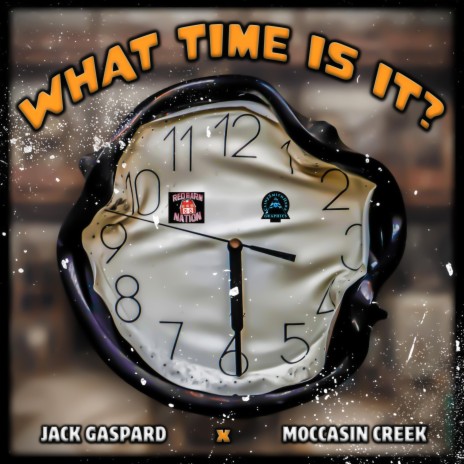 What Time Is It? ft. Moccasin Creek | Boomplay Music