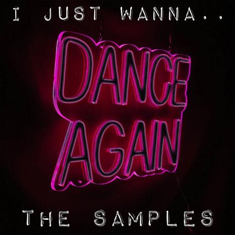 (I Just Wanna) Dance Again | Boomplay Music