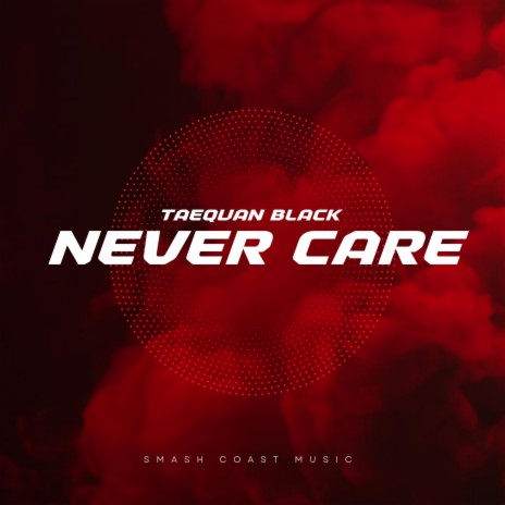 Never Care | Boomplay Music