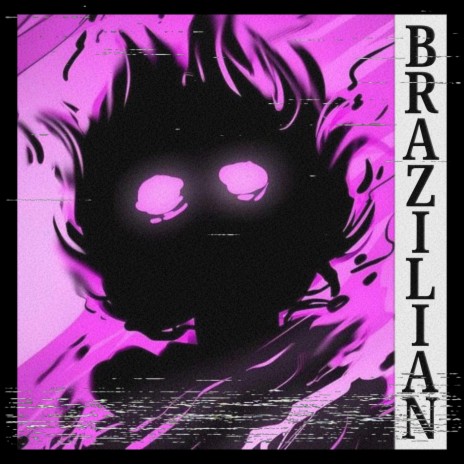 BRAZILIAN PHONK | Boomplay Music