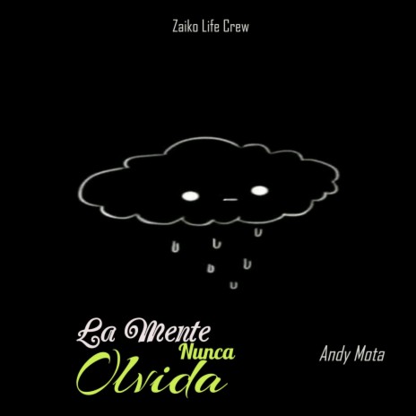 La Mente Nunca Olvida | Boomplay Music