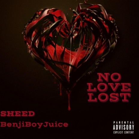 No Love Lost ft. BenjiBoyJuice | Boomplay Music