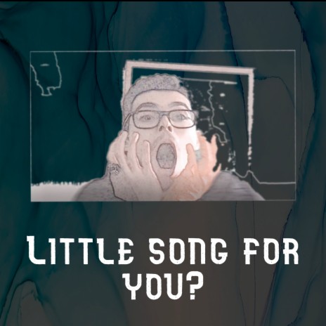 Little Song for You? | Boomplay Music